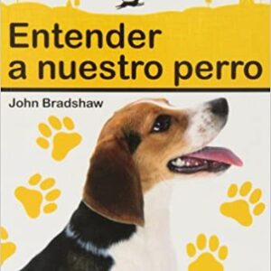 entender a nuestro perro (Animales de Compañía)